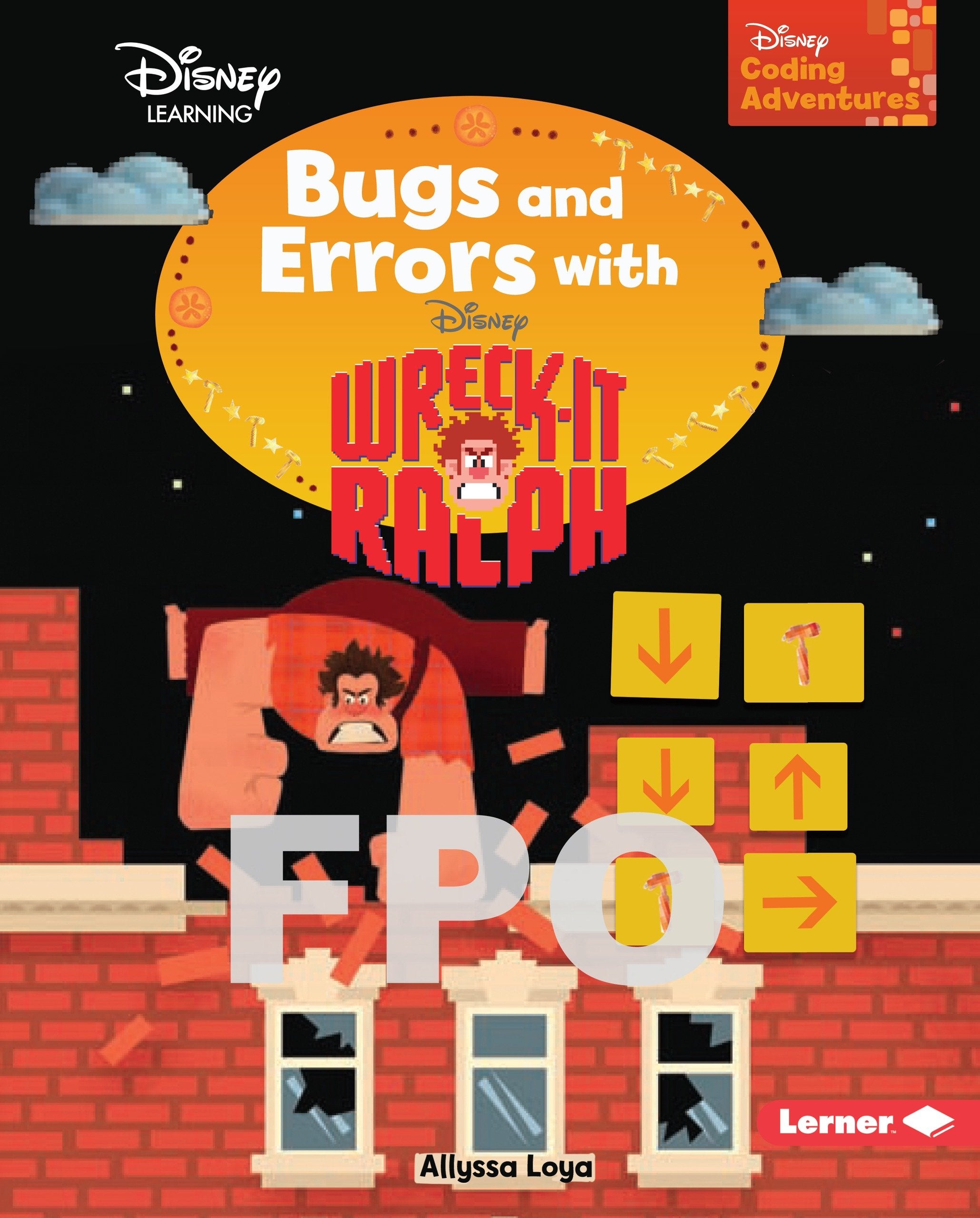 Bugs and Errors with Wreck-It Ralph (Disney Coding Adventures - Disney Learning)